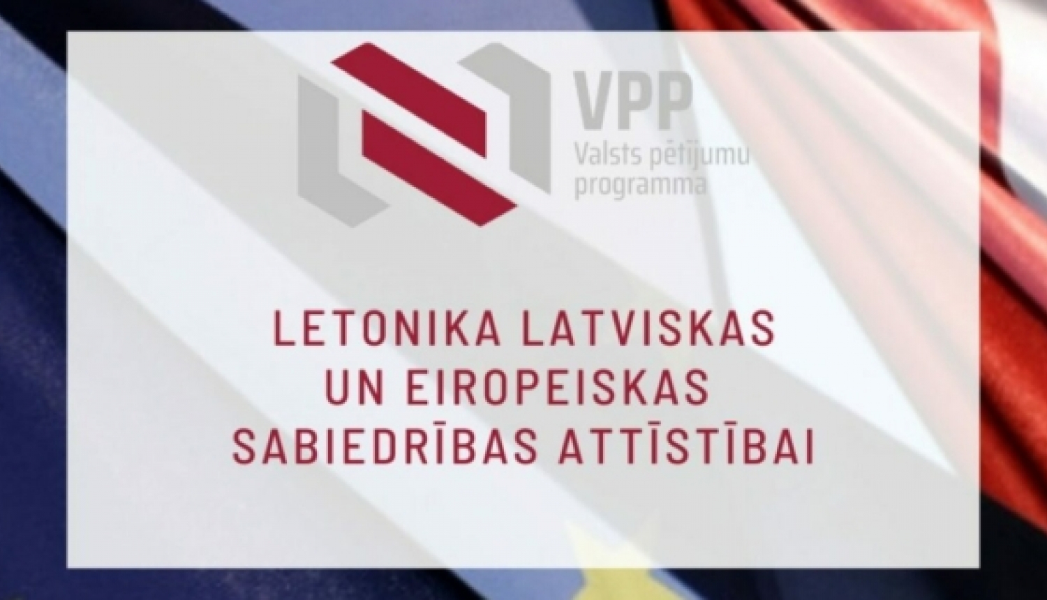 Izsludināts valsts pētījumu programmas “Letonika latviskas un eiropeiskas sabiedrības attīstībai” projektu pieteikumu atklātais konkurss