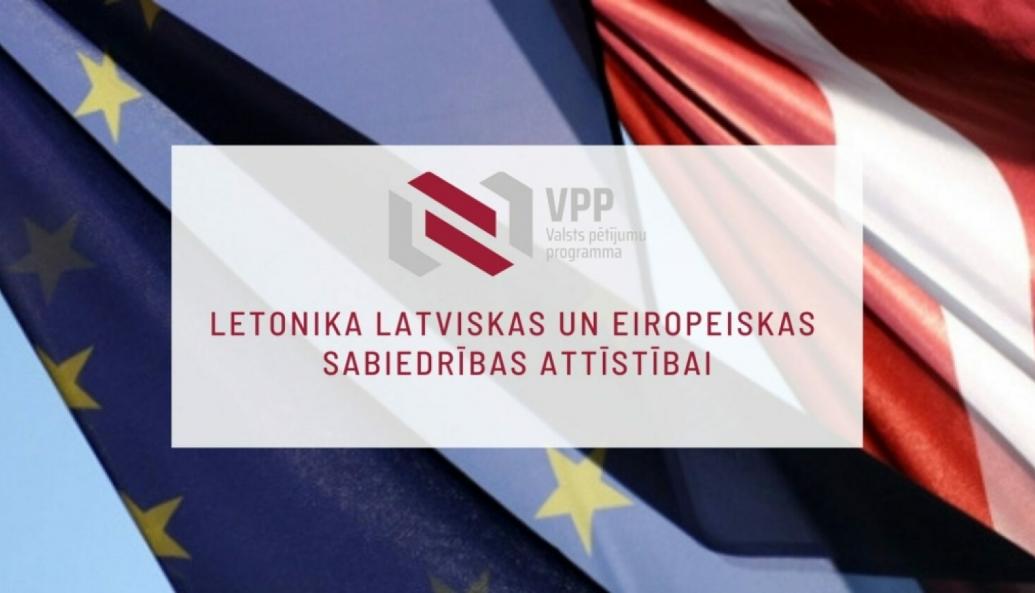 Zināmi valsts pētījumu programmas “Letonika latviskas un eiropeiskas sabiedrības attīstībai” projektu konkursa rezultāti